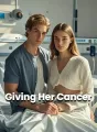 Giving Her Cancer cover
