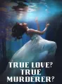 True Love? True Murderer? cover
