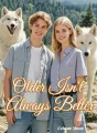 Older Isn't Always Better cover