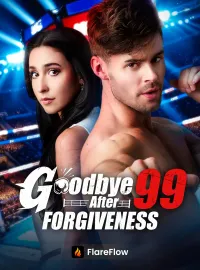 Goodbye after 99 forgivenessShort Dramas