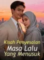 Kisah Penyesalan Masa Lalu Yang Menusuk cover