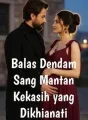 Balas Dendam Sang Mantan Kekasih yang Dikhianati cover