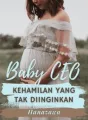 Baby CEO: Kehamilan yang Tak Diinginkan cover