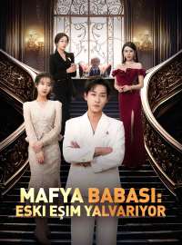 Mafya Babası: Eski Eşim Yalvarıyor