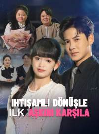 Ihtişamlı dönüşle ilk aşkını karşıla