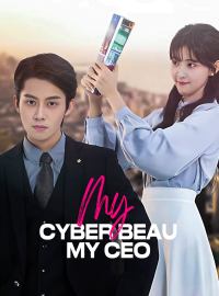 My Cyber Beau, My CEOShort Dramas