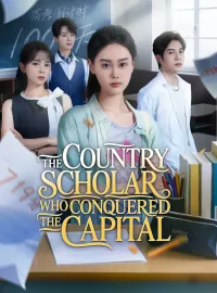 The Country Scholar Who Conquered the Capital