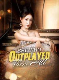 She Who Outplayed Them All