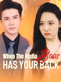 When The Mafia Boss Has Your Back