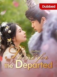 [Dubbed] Shine for the Departed