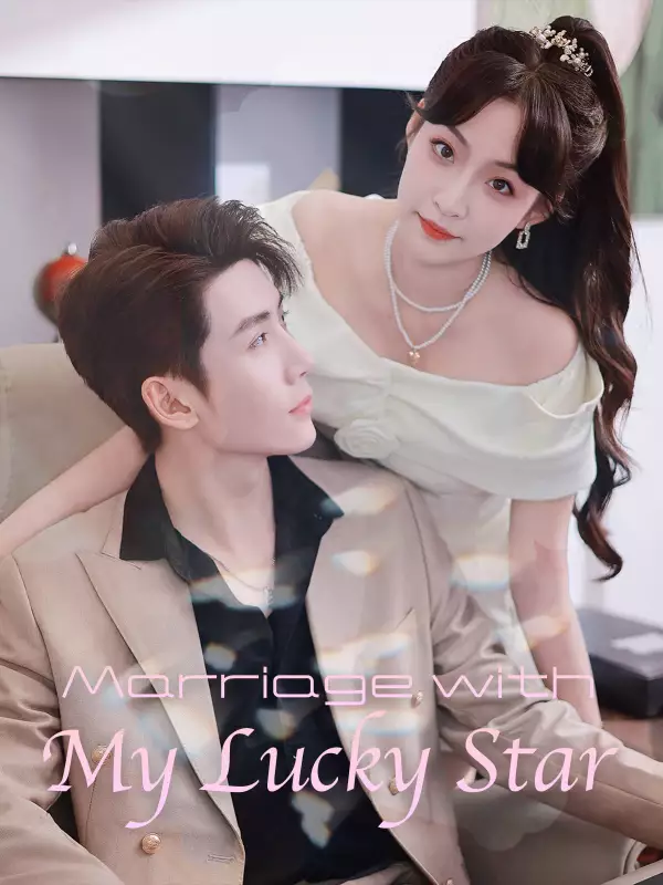 Marriage with My Lucky Star