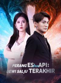 Perang Es dan Api: Dewi Salju Terakhir