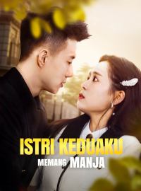 Istri Keduaku Memang Manja