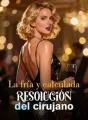 La fría y calculada resolución del cirujano cover