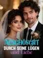 Ausgelöscht durch seine Lügen und Liebe cover