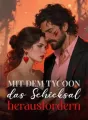 Mit dem Tycoon das Schicksal herausfordern cover