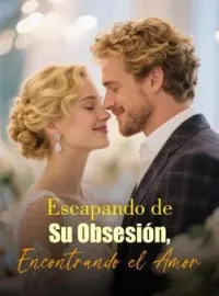 Escapando de Su Obsesión, Encontrando el Amor