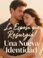 La Esposa que Resurgió: Una Nueva Identidad cover