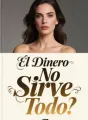 El Dinero No Sirve Todo cover