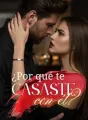 ¿POR QUÉ TE CASASTE CON ÉL? cover
