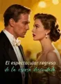 El espectacular regreso de la esposa descuidada cover