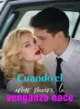 Cuando el amor muere, la venganza nace cover
