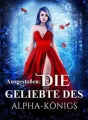 Ausgestoßen: Die Geliebte des Alpha-Königs cover