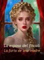 La esposa del fiscal: La furia de una madre cover