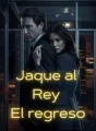 Jaque al rey: El regreso cover