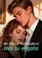 Mi Norte Verdadero tras su engaño cover