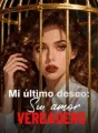 Mi último deseo: Su amor verdadero cover