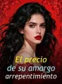 El precio de su amargo arrepentimiento cover
