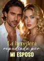 La heredera repudiada por mi esposo cover