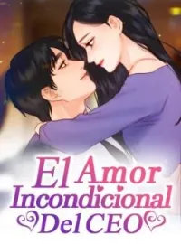 El Amor Incondicional Del CEO