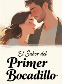 El Sabor del Primer Bocadillo