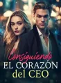 Consiguiendo el corazón del CEO cover