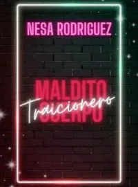 Maldito cuerpo traicionero