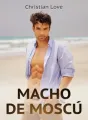 Macho de Moscú cover