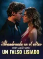 Abandonada en el altar, me casé con un falso lisiado cover