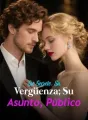 Su Secreto, Su Vergüenza; Su Asunto, Público cover
