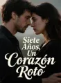 Siete Años, Un Corazón Roto cover