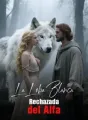 La Loba Blanca Rechazada del Alfa cover