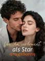 Von ihm verbrannt, als Star neugeboren cover