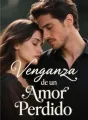 Venganza de un Amor Perdido cover