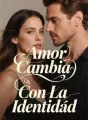 Amor Cambia Con La Identidad cover