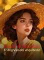 Renacer de las Cenizas: El Regreso del Arquitecto cover