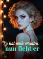 Er hat mich verraten, nun fleht er cover