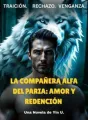 La Compañera Alfa Del Paria: Amor Y Redención cover