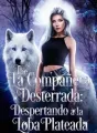 La Compañera Desterrada: Despertando a la Loba Plateada cover