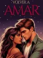 Volver a amar  cover